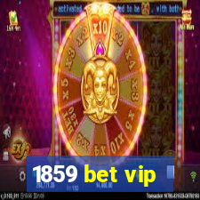 1859 bet vip